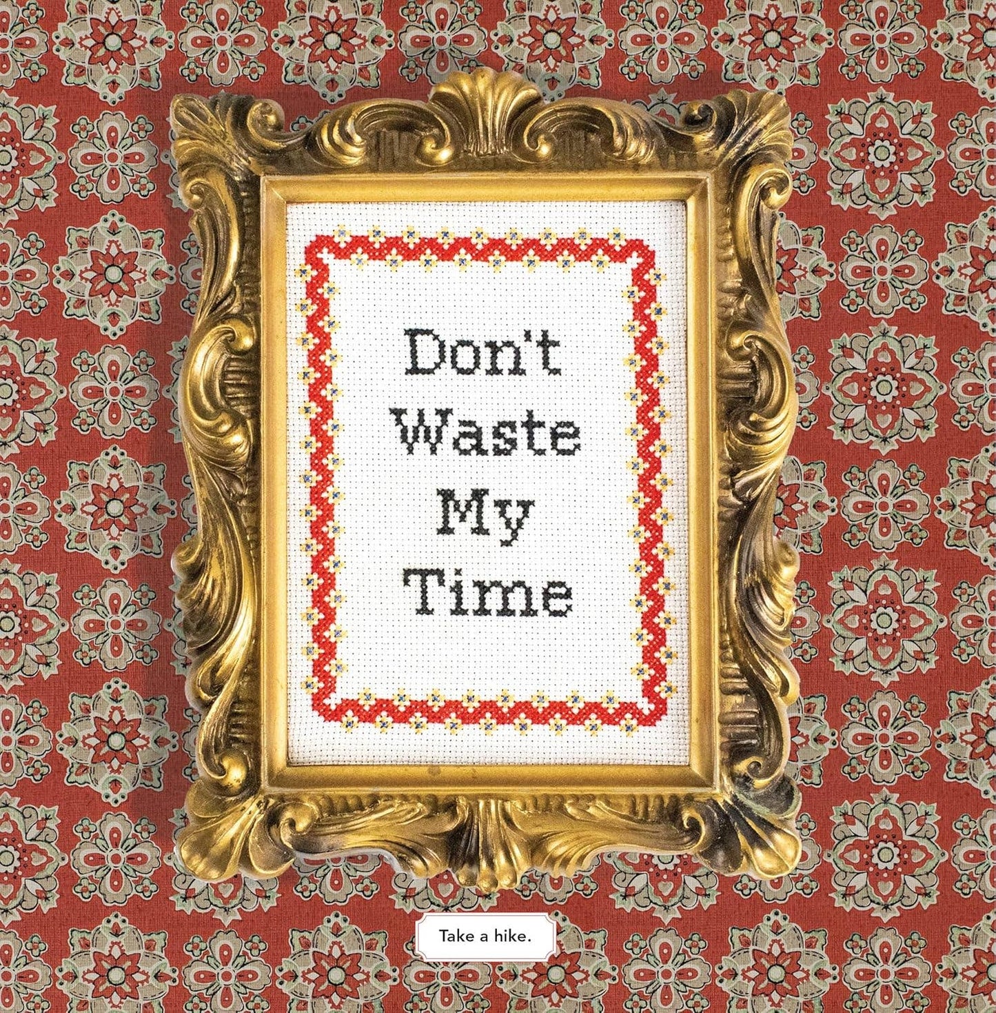 Super Subversive Cross Stitch: 50 Fresh as F*ck Patterns