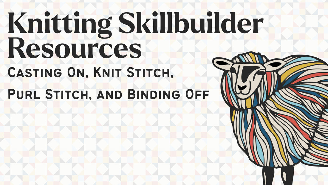 Knitting Skillbuilder: Beginner Resources