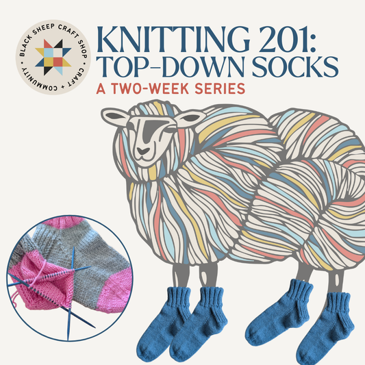 Knitting 201 Class: Top-Down Socks!